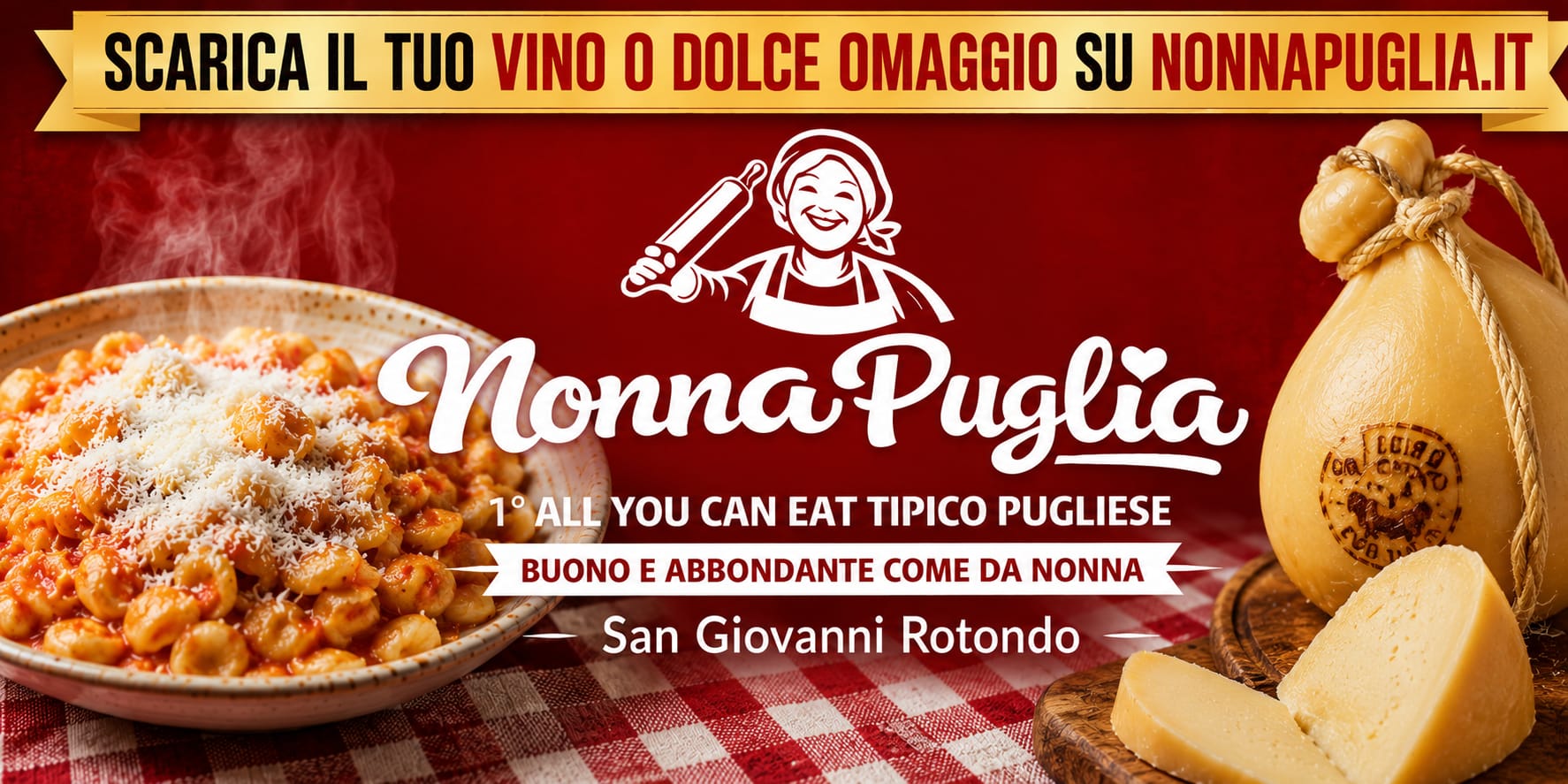 Nonna Puglia — 1° All You Can Eat Tipico Pugliese, buono e abbondante come da nonna a San Giovanni Rotondo